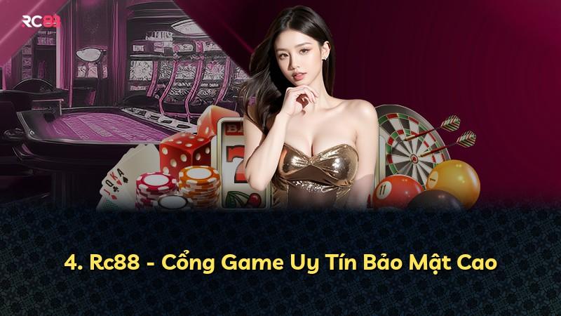 4. Rc88 - Cổng Game Uy Tín Bảo Mật Cao