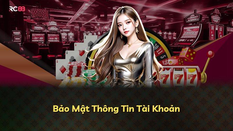 Bảo Mật Thông Tin Tài Khoản