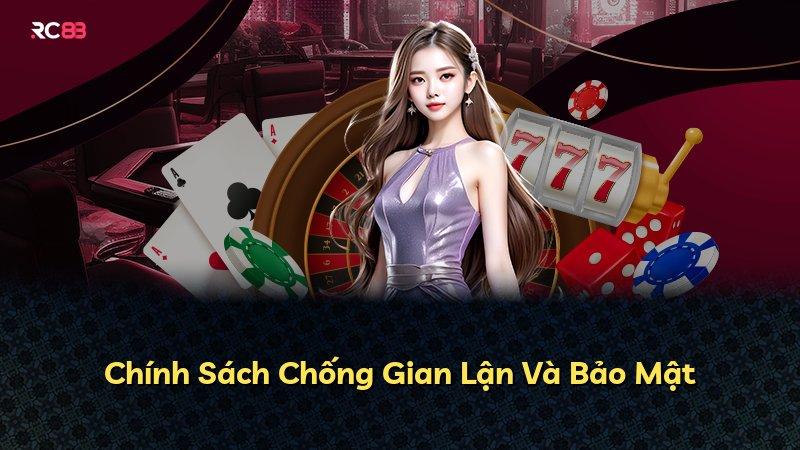 Chính Sách Chống Gian Lận Và Bảo Mật