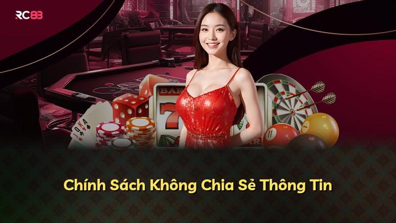 Chính Sách Không Chia Sẻ Thông Tin