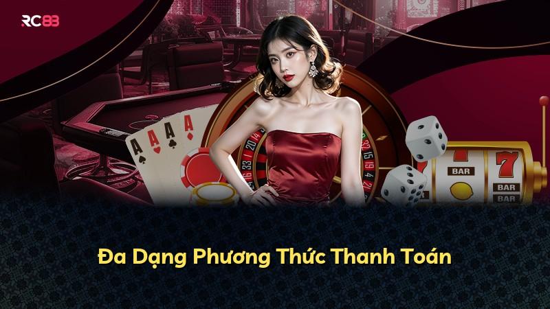 Đa Dạng Phương Thức Thanh Toán