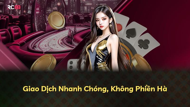 Giao Dịch Nhanh Chóng, Không Phiền Hà