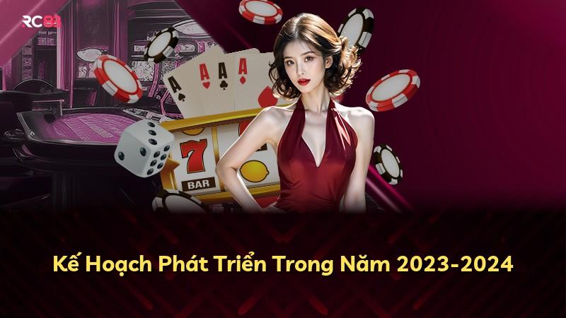 Kế Hoạch Phát Triển Trong Năm 2023-2024