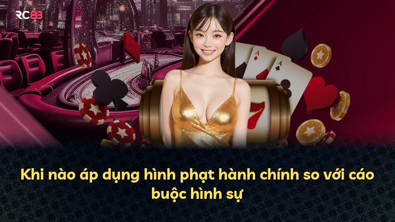 Khi nào áp dụng hình phạt hành chính so với cáo buộc hình sự