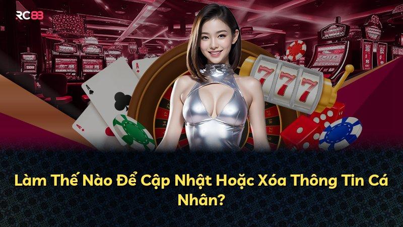 Làm Thế Nào Để Cập Nhật Hoặc Xóa Thông Tin Cá Nhân?