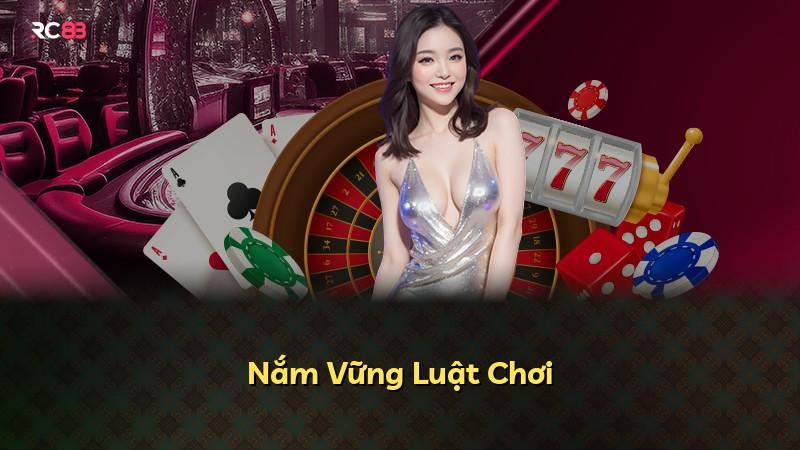 Nắm Vững Luật Chơi