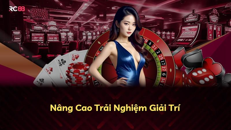 Nâng Cao Trải Nghiệm Giải Trí
