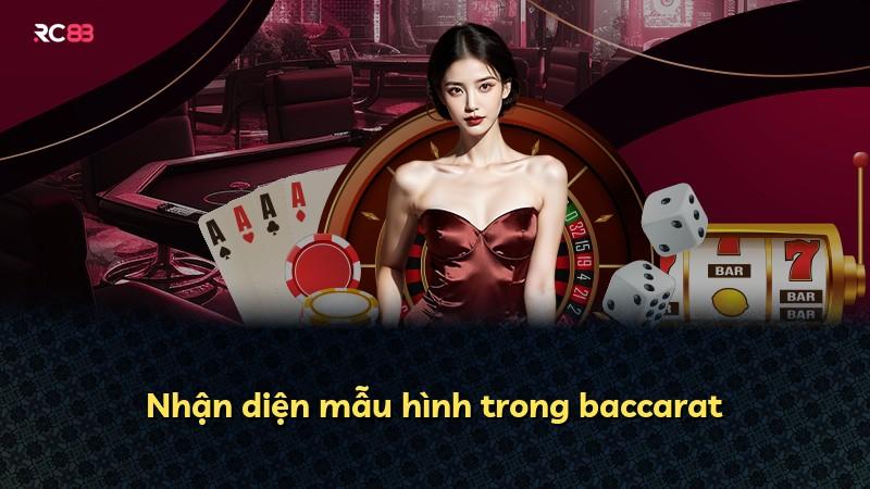 Nhận diện mẫu hình trong baccarat