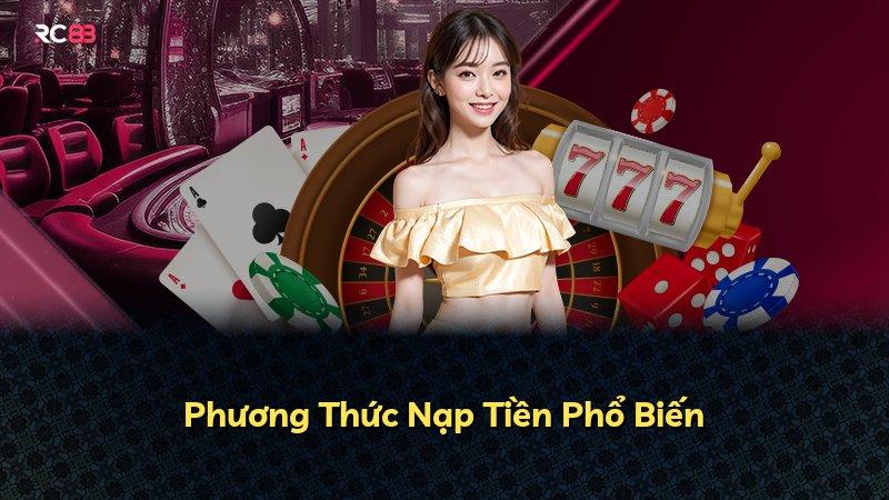 Phương Thức Nạp Tiền Phổ Biến