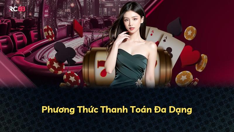 Phương Thức Thanh Toán Đa Dạng