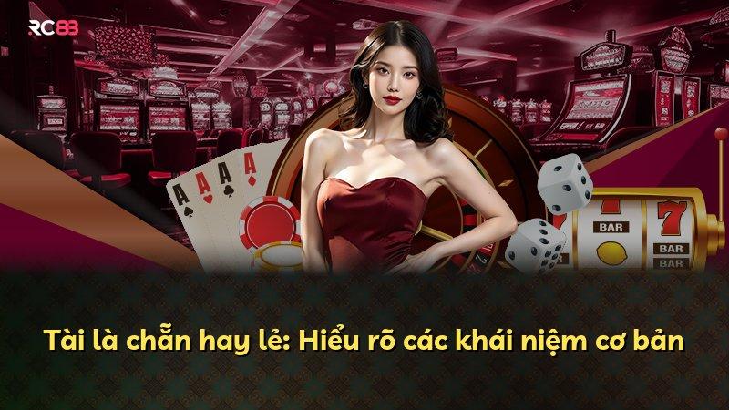 Tài là chẵn hay lẻ: Hiểu rõ các khái niệm cơ bản