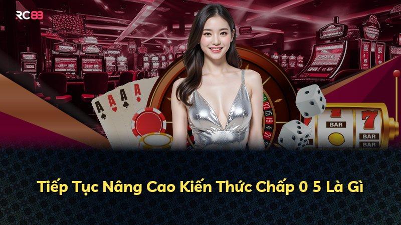 Tiếp Tục Nâng Cao Kiến Thức Chấp 0 5 Là Gì