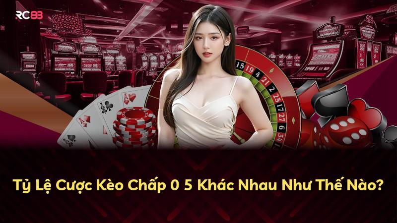 Tỷ Lệ Cược Kèo Chấp 0 5 Khác Nhau Như Thế Nào?