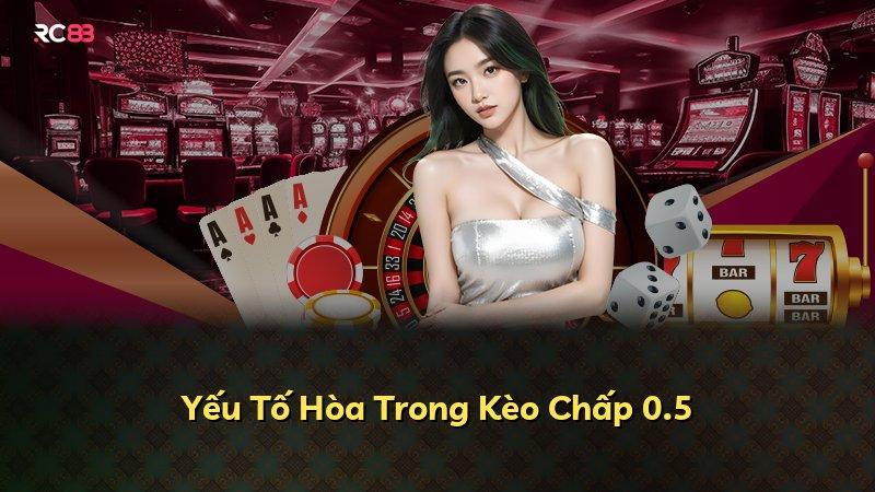 Yếu Tố Hòa Trong Kèo Chấp 0.5